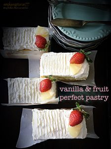 Vanilla & Fruit Perfect Pastry – Detailed recipe