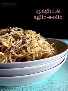 Spaghetti Aglio E Olio – Easy Delicious Pasta Recipe