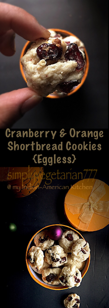 Cranberry & Orange Shortbread Cookies {Eggless}