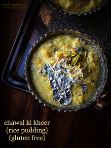Chawal ki Kheer {Rice Pudding} – A Quick Recipe