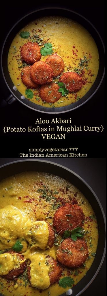 Aloo Akbari {Potatao Kofta in Vegan Mughlai Curry}