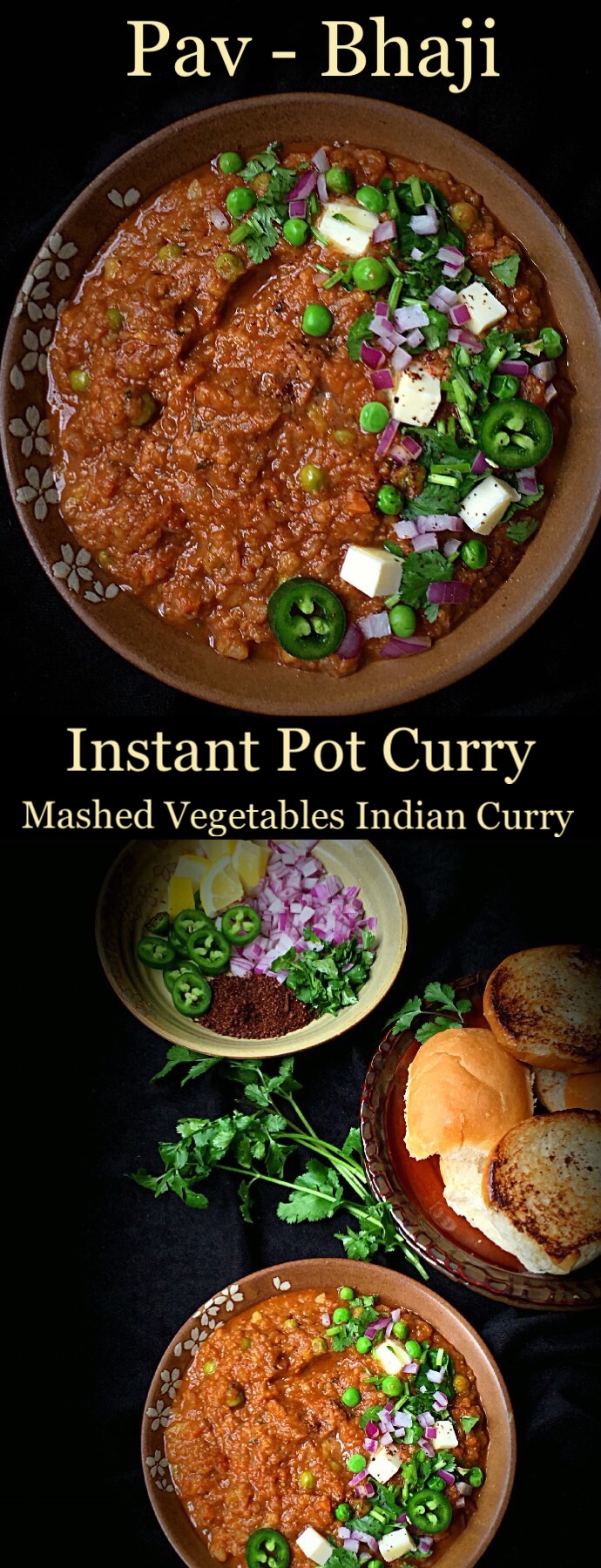 Instant Pot Pav Bhaji Recipe is the lip-smacking delicious street food from Mumbai, India. Potatoes cooked in spicy tomato Curry makes the BHAJI. To counter the heat, bhaji is served with butter grilled Pav or Dinner Rolls. The best part is that this recipe is made in INSTANT POT. The Stove Top instructions are also included. #pavbhaji #instantpotpavbhaji #instantpotvegetarianrecipes #instantpotindianrecipes #instantpotcurry