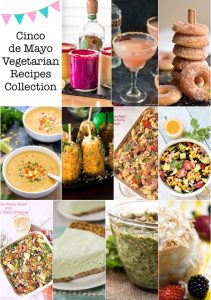 Cinco de Mayo Vegetarian Recipes Collection