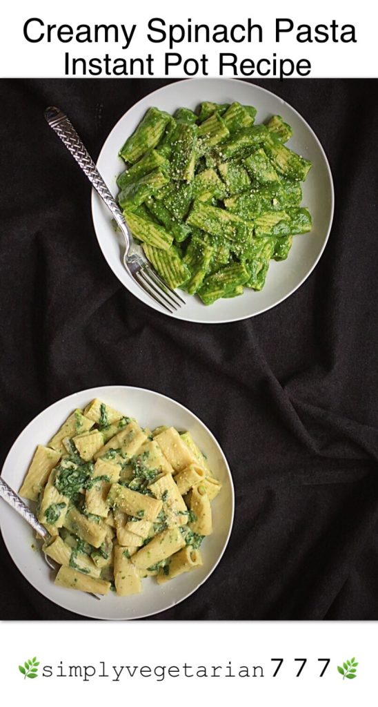 Creamy Spinach Pasta Instant Pot Recipe is an easy and delicious Pasta recipe made in Instant Pot. Tips to make Pasta are also mentioned in the post. You can prepare it in 2 ways. Small Video and Stove Top Instructions are also included. #instantpotrecipes #instantpotpasta #instantpotspinach #creamypasta #instantpotvegetarianrecipes #creamyspinachpasta