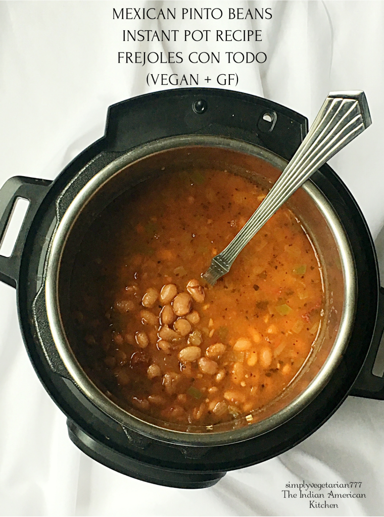 Instant Pot Mexican Pinto Beans are delicious and so easy to make. These are perfect either as a side to a meal or as a Mexican Bean Soup. Cooking these in Instant Pot is effortless. #instantpotrecipes #instantpotvegan #instantpotbeans #mexicanpintobeans #frejolescontodo #frijolescontodo #plantbased