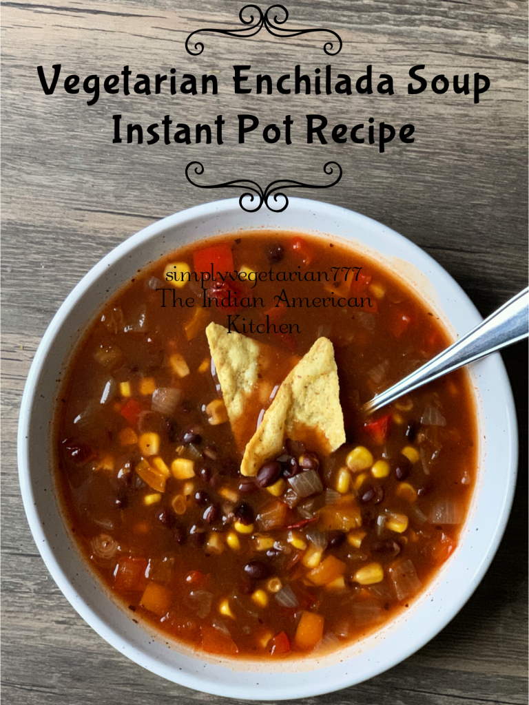 Vegetarian Enchilada Soup is just perfect for this cold weather. The best part is that it is made in Instant Pot. And it is a dump and go kind of recipe. Just 5 minutes of Cookig time in Instant Pot and a hearty filling dinner is ready in no time. #vegetariansoup #enchiladasoup #vegetarianenchiladasoup #instantpotenchiladasoup #instantpotsoup #easymeals #vegetariandinner