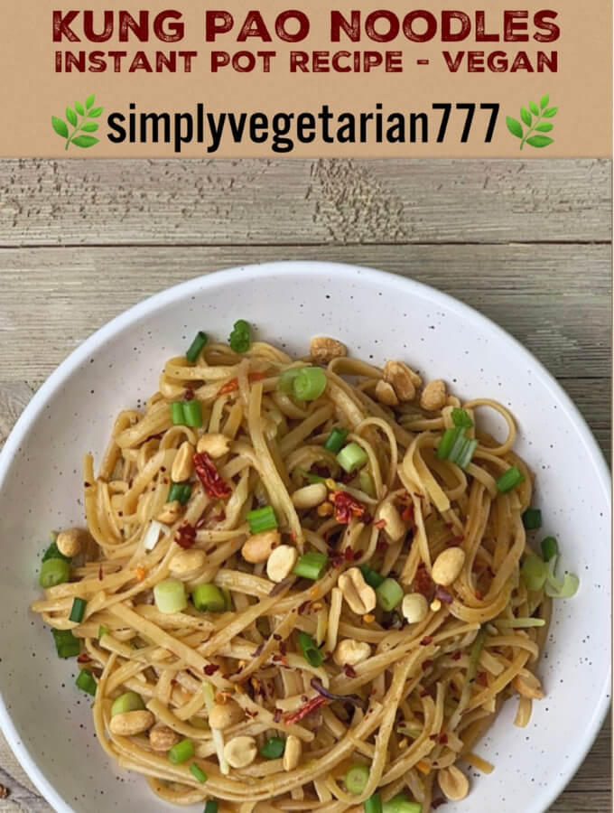 The Best Kung Pao Noodles Vegan Recipe made in Instant Pot.