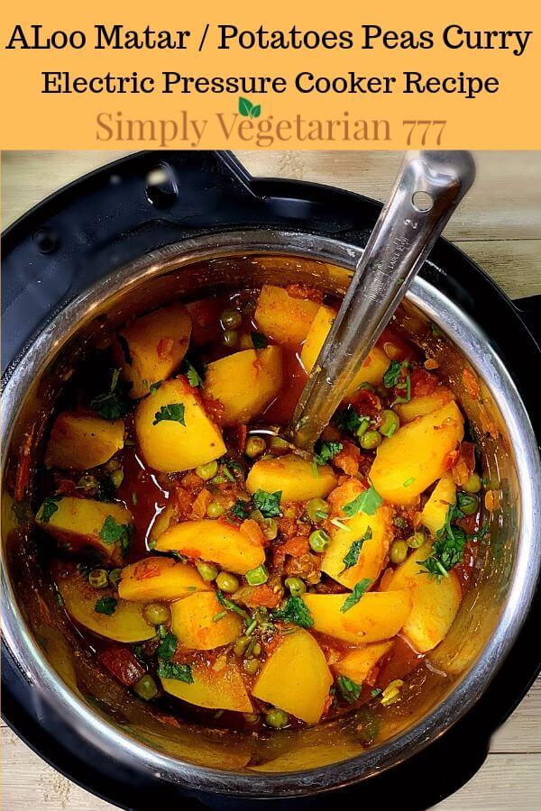 Instant Pot Aloo Matar Recipe Vegan Indian Curry - simplyvegetarian777