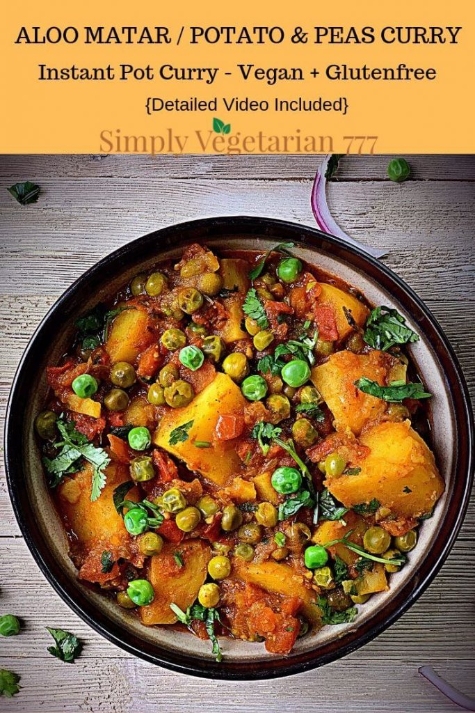 Instant Pot Aloo Matar Recipe Vegan Indian Curry - simplyvegetarian777