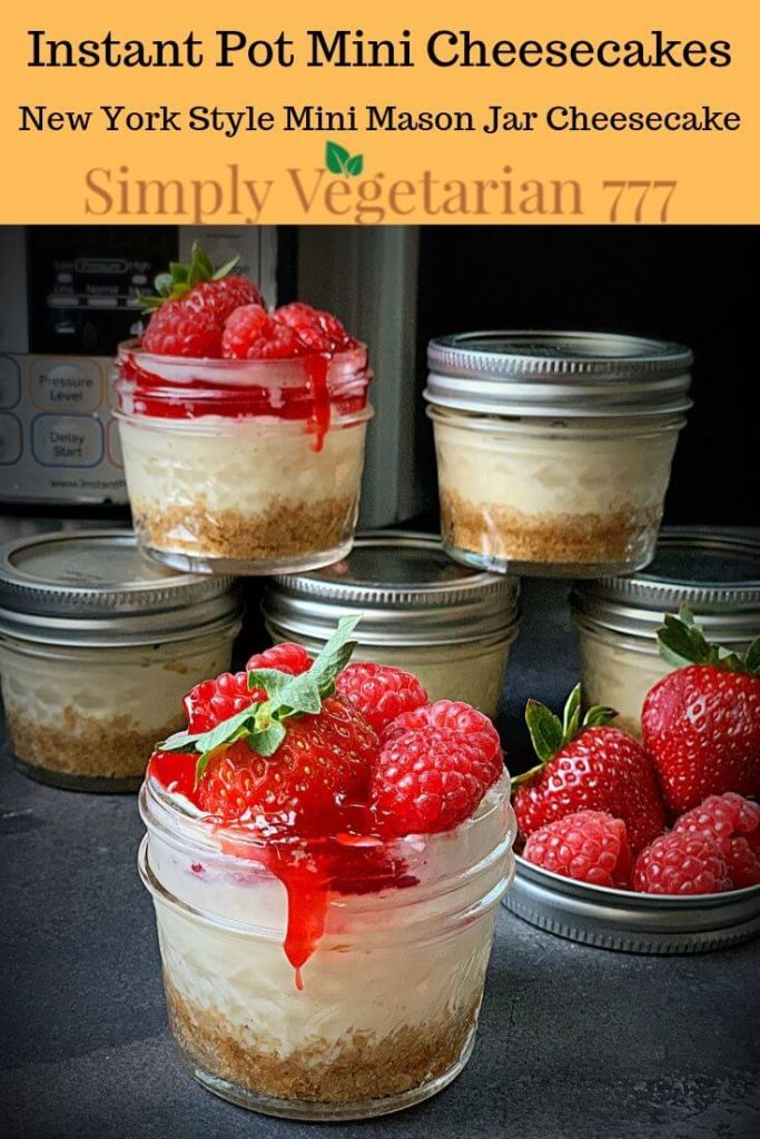 Instant Pot New York Cheesecake Mini Jars Recipe simplyvegetarian777